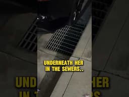 She Heard This In The Sewer... #scary #paranormal