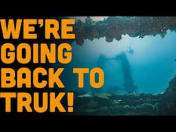 Truk Lagoon 2026: Trip Announcement!