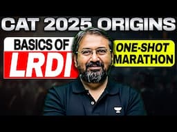 CAT 2025 ORIGINS 🔥 *ALL IN ONE* Complete BASICS OF LRDI || One-Shot Marathon