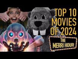 Top 10 Movies of 2024 - The Merri Hour