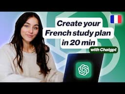 Comment créer votre French Study Plan pour 2025 avec ChatGPT!