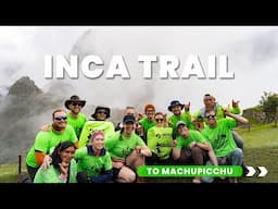 The Best Hike to Machu Picchu | Ultimate Inca Trail Adventure