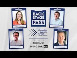 Catching Up with Televic and Netgear Before the Show | Backstage Pass: ISE 2025