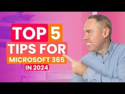 Our Top 5 Microsoft 365 Tips for 2024 You Absolutely Can’t Miss!