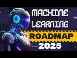 ML & AI Roadmap: Complete Roadmap for Machine Learning 2025