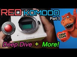 RED Komodo 6K [Part 1]: Deep Dive + Specs + Who it is for + 5 reasons why I got one [Digital Cinema]