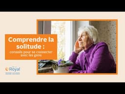 Comprendre la solitude : conseils pour se connecter avec les gens