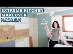 EP 6: Extreme Kitchen Makeover, part 3