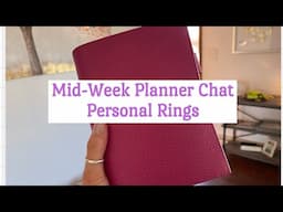 Mid Week Planner Chat | New Personal Rings Set Up & Flip