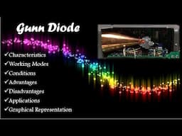 11.Gunn Diode 👉 Working Principle | LSA | pros & cons | Applications | detailed explanation✍