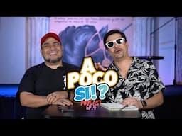 A poco Si!? Ep 4