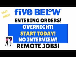 FIVE BELOW Hiring! Fast Hire  Entering Orders Overnight No Interview Start Today Remote Jobs