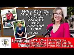 Why is it HARDER to Lose Weight the Second Time Around? Live Q&A!