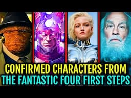 9 (Every) Confirmed Characters For The Fantastic Four First Steps (2025) – Explored