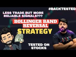 Bollinger Band Reversal Strategy | V.P FINANCIALS | Rohit Rohra |Stocks| Less Trade, More Reliable?