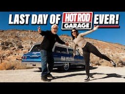 The LAST Shoot Day of MotorTrend's Hot Rod Garage -  Roadtrip in the Desert in Peak's 63 Wagon