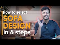 How to select SOFA DESIGN & material in 6 simple steps with 91homes in Hindi.