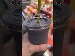 What's On Your Dopamine Menu