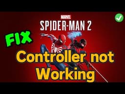 Marvel Spiderman 2 controller not working on PC Fix