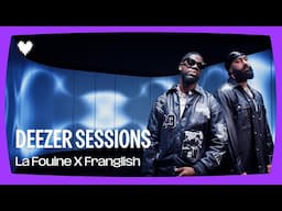 La Fouine (ft. Franglish) - En rapide I Deezer Sessions