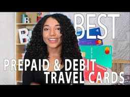 The Best Prepaid and Debit Travel Cards - 2020