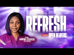 REFRESH WITH ANWINLI OJEIKERE (THE WINLOS) || JANUARY 2025