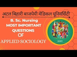 B.Sc. nursing #sociology  important questions ! ABVMU sociology important questions