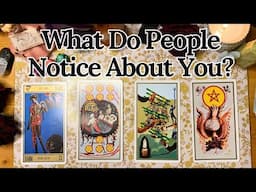 What Are People Noticing About You?👑 Pick a Card 💎