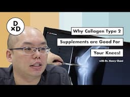 Why Collagen Type 2 Supplements are Good for Your Knees! Dr Henry Chan | DoctorxDentist