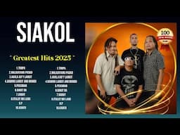 Siakol The Greatest Hits ~ Top Songs Collections