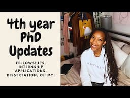 Updates from 4th Year: Fellowships, Internship Apps, and Dissertation oh my!