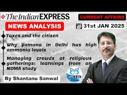 Indian Express Newspaper Analysis | 31 JANUARY 2025 | Indian Express EXPLAINED analysis #upsc2025