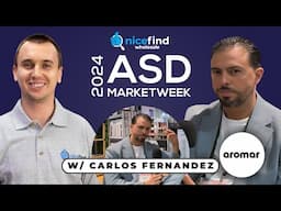 Carlos with Aromar, Selling at Trade Shows, Power of YouTube & Content (ASD Market Week 2024, EP. 7)