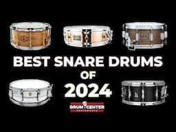 The 10 Best Snare Drums of 2024