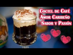 Coctel de Café Amor Caribeño, Sabor y Pasión en una Copa