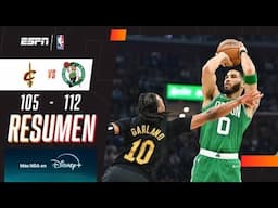 TRIUNFAZO A DOMICILIO DEL CAMPEÓN ANTE LOS CAVS EN UN PARTIDAZO | Cleveland 105-112 Boston | RESUMEN