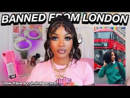 STORYTIME: IM BANNED FROM LONDON & HAVE A CRIMINAL RECORD