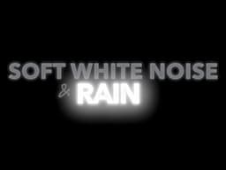 (No Ads) Soft White Noise & Rain for Sleep | Black Screen, 10 Hours