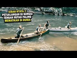 KISAH NYATA!! PETUALANGAN MENEGANGKAN DI SUNGAI TENGAH HUTAN