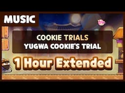 CookieRun OST - Yugwa Cookie Trial (1h Extended)