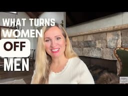 What Turns Women Off Men! Why Women Choose Toxic Men?