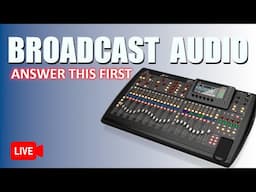 Broadcast Audio (Livestream) Best Practices and Q&A