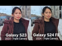 Galaxy S24 FE vs Galaxy S23 camera comparison! Cheaper Galaxy S25 alternatives!