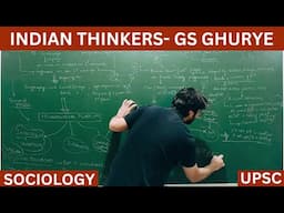 Lec 02: Indian Thinkers - GS Ghurye- Methodology and Perspectives #sociology #gsghurye #upsc #net