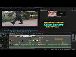 How to Edit Wedding Teaser | Wedding Teasr kaise Edit kare | Classic Video Mixing