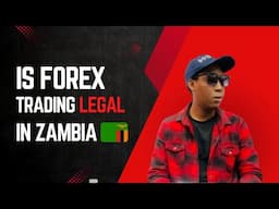 IS FOREX TRADING LEGAL IN ZAMBIA?