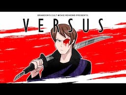 Brandon's Cult Movie Reviews: VERSUS