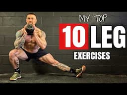 My Top 10 Leg Exercises: Build Muscle, Functional Strength and Mobility