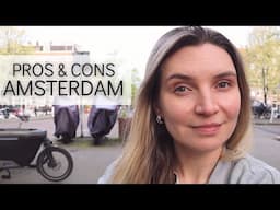 Vlog 57. Amsterdam, Advantages and Disadvantages of Living in Amsterdam// Work, transport, life