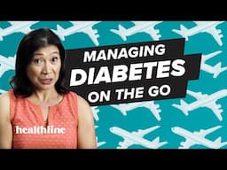 Top Tips for Managing Diabetes While Eating Out and Traveling